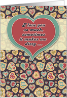 Valentine’s card - You make me dizzy - Hearts in teal, olive, rust card