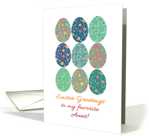 Easter Greetings to My Favorite Aunt with Decorated Easter Eggs card