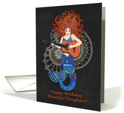 Happy Birthday Beautiful Daughter with Musical Mermaid... (1053369)