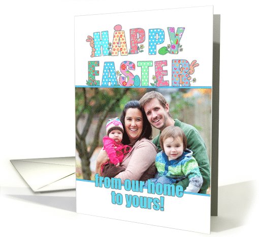 Happy Easter Photo Card, from our home to yours! with bunnies. card