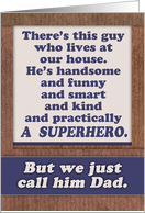 Father’s Day, for Dad, superhero Dad, funny / humorous. card