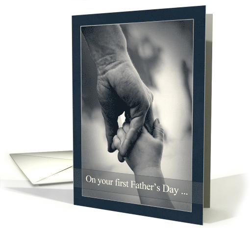 Happy Father's Day, first Father's Day ... Black & white hands. card