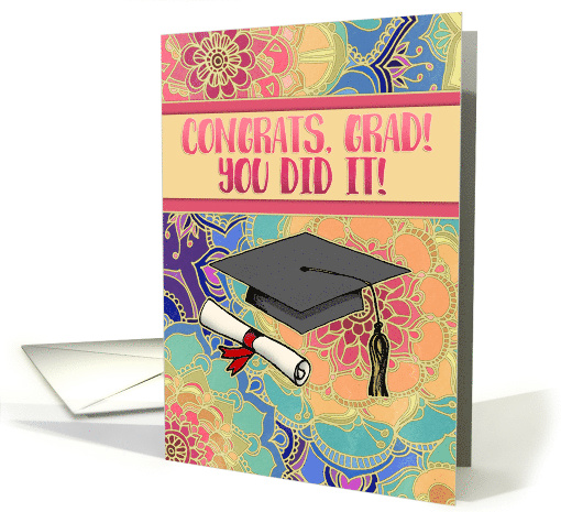 Congrats Grad You Did It with Boho Colorful Mandala Doodle card