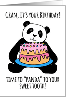 Cute Panda Birthday Card for Gran, cake for your sweet tooth! card