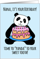 Cute Panda Birthday Card for Nana, cake for your sweet tooth! card