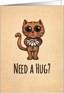 Need a Hug I am Here for You Encouragement with Cute Cat Illustration card