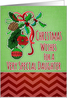 Merry Christmas Wishes for a Special Daughter with Holly Berries card