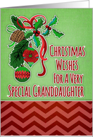 Merry Christmas Wishes for Special Granddaughter with Holly Berries card