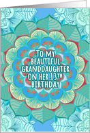 Happy 13th Birthday to My Beautiful Granddaughter with Mandala Flower card