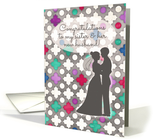 Wedding Congratulations to Sister & New Husband Moroccan Pattern card