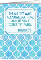 Christian Scripture Encouragement Proverbs 3:6 with Moroccan Pattern card