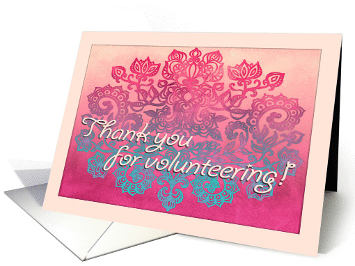 Thank you for volunteering! Ombre pink, cream & teal... (1181044)