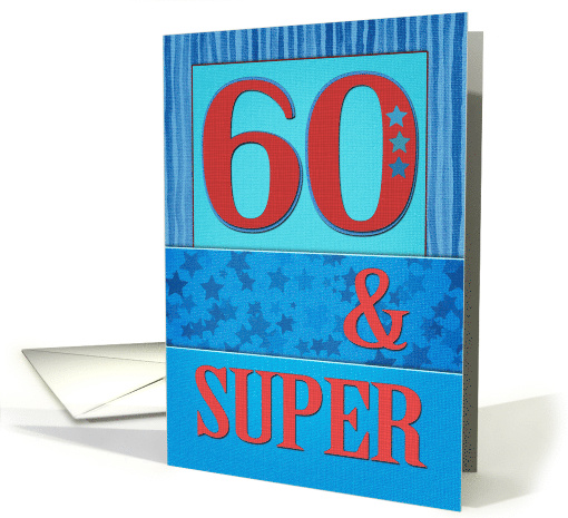 Happy 60th Birthday 60 & Super with Blue & Red Stripes and Stars card