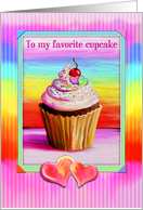 Valentine’s Day card - to my favorite cupcake, rainbow colors, hearts card