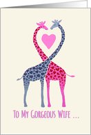 To my gorgeous wife on Valentine’s Day, pink & blue giraffes in love card