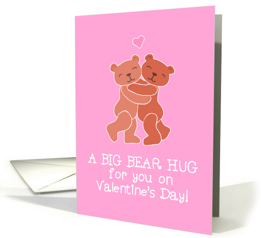 Valentine's Day - a big bear hug for you, cute teddy illustration card