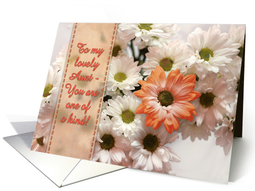 To my Aunt on Her Birthday You are One of a Kind with Daisies card