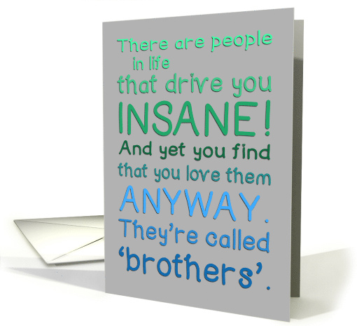 Happy Birthday for brother - they drive you insane but... (1233970)