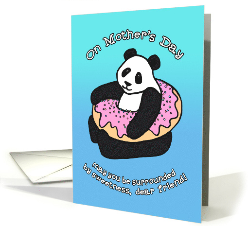 Happy Mother's Day Dear Friend with Cute Panda and Donut Cartoon card