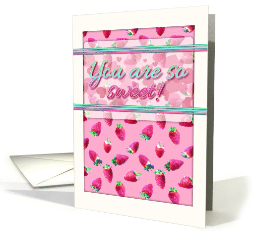 Thank You with Hot Pink Strawberry Pattern You are so Sweet card
