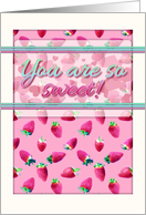 Thank You with Hot Pink Strawberry Pattern You are so Sweet card