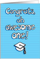 Graduation congratulations, oh awesome one! Blue, cap, for him card