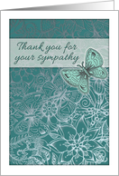 Thank you for your sympathy, butterfly, flowers, teal, grey card