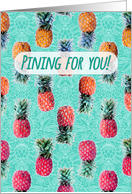 Missing You and Pining for You with Pink Pineapple Pattern on Teal card