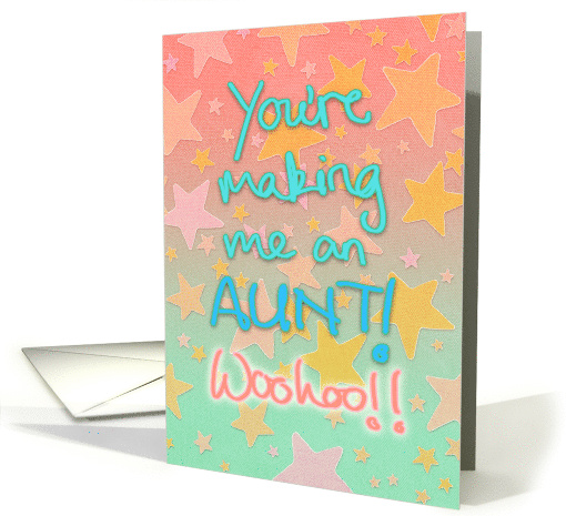 Pregnancy Congratulations to My Sister You're Making Me an Aunt card