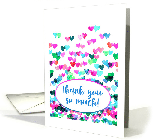 Thank You So Much with Pink Purple Green and Turquoise Hearts card