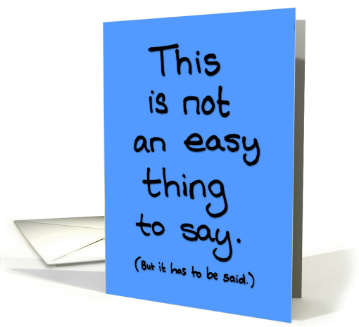Apology for being an idiot, blue & black hand written typography card