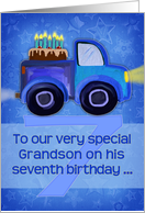 Happy 7th Birthday to Our Special Grandson with Blue Truck and Cake card