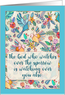 God is Watching Over You, Encouragement with Sweet Birds and Flowers card