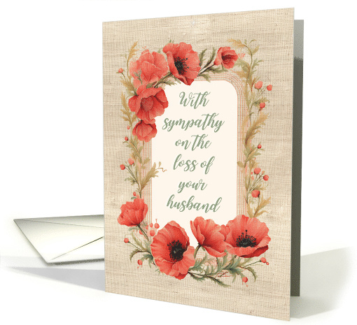 With Sympathy on the Loss of Your Husband with Red Poppies card