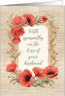 With Sympathy on the Loss of Your Husband with Red Poppies card