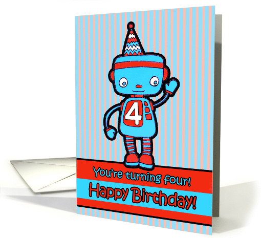 Happy Birthday You're Four with Cute Retro Robot in a Party Hat card
