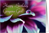 Happy Birthday Gorgeous Girl Macro Daisy Photo with Droplet card