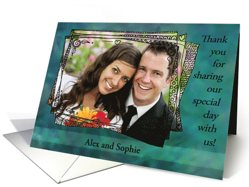 Customizable Wedding Thanks Thank You for Sharing Our Special Day card