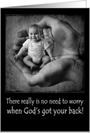 Don’t Worry God’s Got Your Back with Cute Baby in God’s Hands card