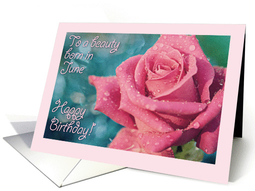 June Birthday Rose Card, beauty born in June, pink rose,... (955743)