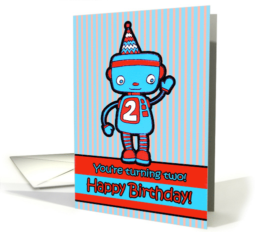 Happy Birthday You're Two with Cute Retro Robot in a Party Hat card