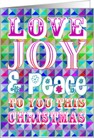 Christmas card, Love Joy & Peace to you this Christmas, geometric. card