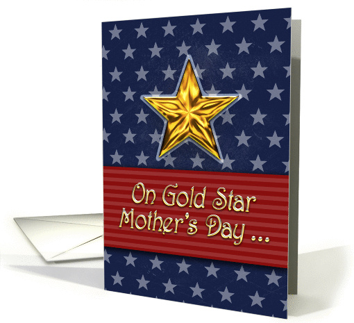 Gold Star Mother&#039;s Day Card, stars and stripes, in remembrance card