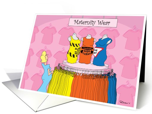 Congratulations on your Pregnancy - Caution Maternity Wear card