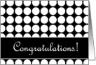 Polka Dot General Congratulations Black and White card