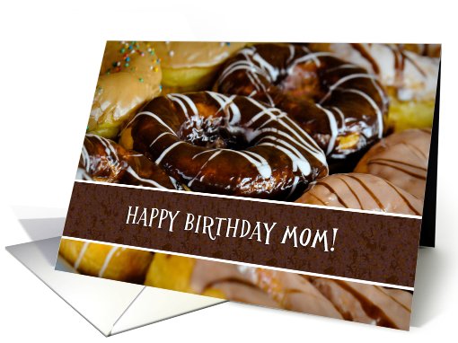 Donut Dessert Happy Birthday Mom! card (731396)