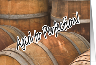 Aged to Perfection Wine Barrels Vintage Cellar Happy Birthday card