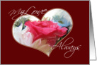 My Love Always And Forever Floral Heart card