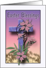 Easter Blessings Cross And Flowers card