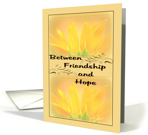 Encouragement Between Friendship And Hope card (867949)